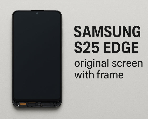 Samsung S25  EDGE Original Screen for Replacement with Frame